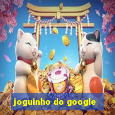 joguinho do google